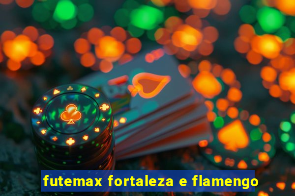 futemax fortaleza e flamengo